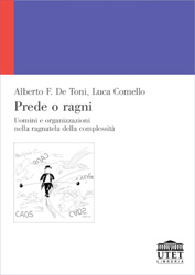 Prede o ragni. Uomini e organizzazioni nella ragnatela della complessit
